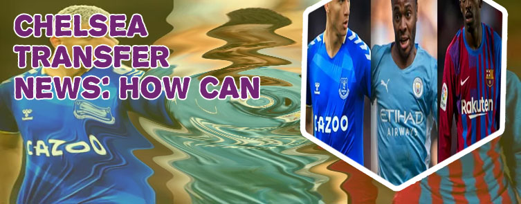 Chelsea transfer news latest today bbc