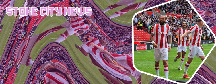 Stoke city fc news now