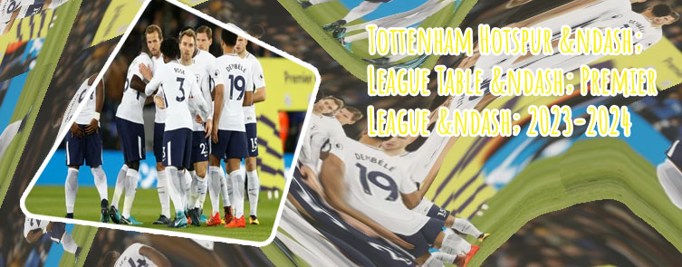 Tottenham hotspur table